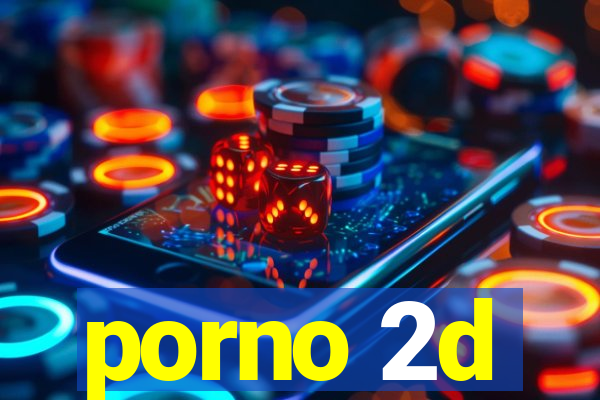 porno 2d